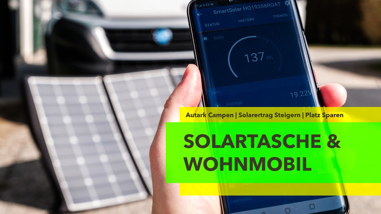 SOLARTASCHE am WOHNMOBIL: Vorteile, Nachteile, Einbau, Test | Autark Campen | Wattstunde/Solarkontor