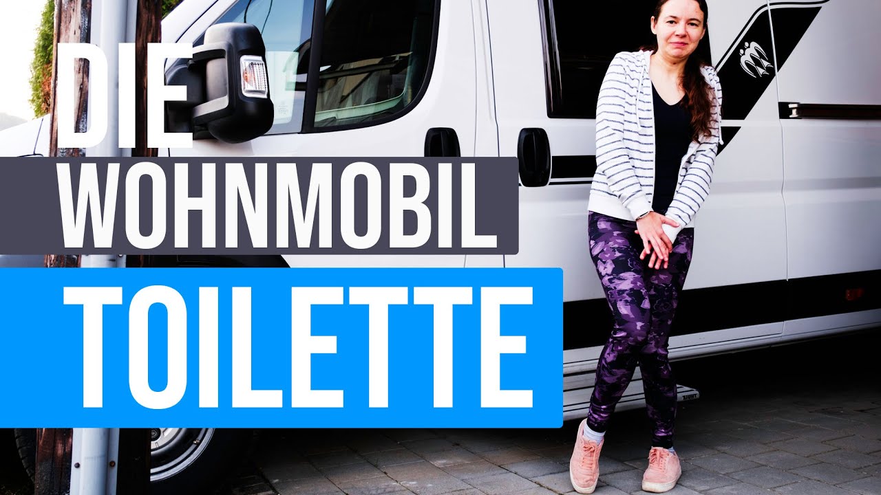 Wohnmobil-Toilette 🐒 | Welche Toilette passt zu wem? | Wozu ein WC im Wohnmobil? | Geht's auch ohne?
