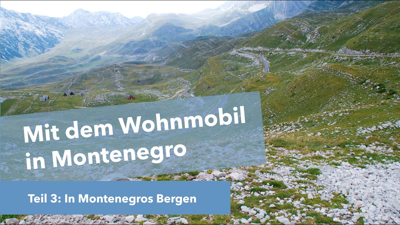 Montenegro | Teil 3 | Durmitor-Nationalpark | Wohnmobil | Tara-Schlucht |  Sedlo-Pass | Crno Jezero